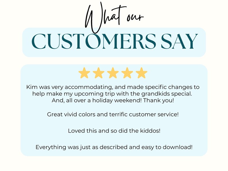 May include: A graphic with the text "What our CUSTOMERS SAY" in teal and black. Below, customer reviews are displayed with five gold stars, praising vivid colors, customer service, and ease of download.