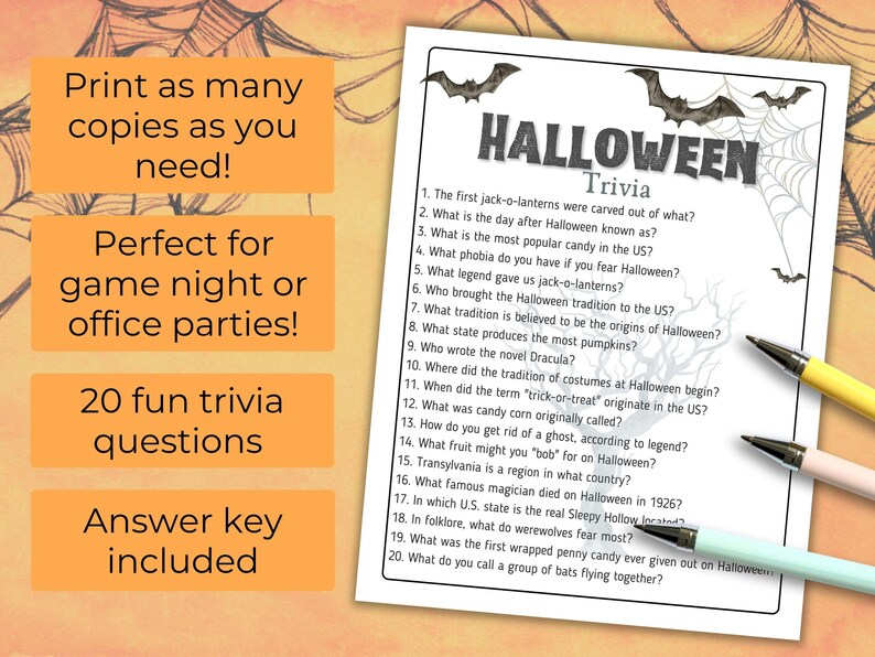 May include: A Halloween trivia game sheet with 20 questions, bats, and spiderwebs. The sheet includes questions about Halloween traditions and folklore. The text on the sheet says "Print as many copies as you need!" and "Answer key included."