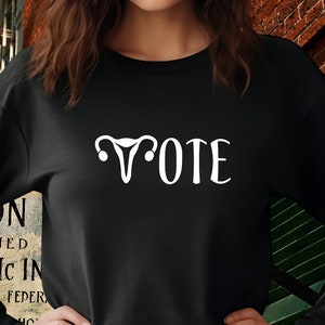 Feminist Vote Sweatshirt, Reproductive Rights Shirt, Roe Your Vote Shirt, Women's Rights  Shirt, Feminism Vote Like Ruth Sent You Shirt