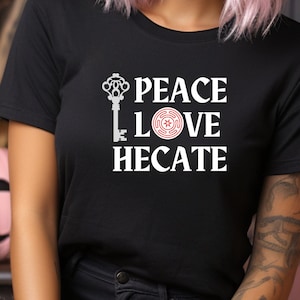 Hecate T-Shirt, Peace Love Hecate T-Shirt, Triple Moon Goddess Shirt, Mother Maiden Crone Shirt, Goddess Hecate Mother Of Witches Shirt