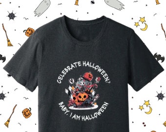 Celebrate Halloween? Baby I AM Halloween! T-Shirt, Creepy Gore Girl Halloween Shirt, Scary I love Halloween Shirt, Creepy Halloween Shirt