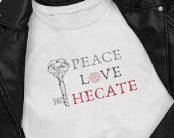 Peace Love Hecate TShirt, Hecate Shirt, Hekate Shirt, Goddess Hecate, Queen of Witches Hecate Shirt, Guardian Of The Cross Roads