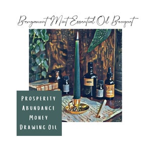 Prosperity Money Drawing Oil, Success Oil, Money Intention Manifestation Oil, Prosperity Abundance Ritual Oil, Bergamont Oil Bouquet