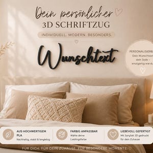 Könnte beinhalten: Ein schwarzer 3D-gedruckter Wandschriftzug mit dem kursiven Text "Wunschtext" über einem Bett. Das Bild enthält deutsche Textüberlagerungen, die das Produkt als personalisierbaren 3D-Druck aus PLA-Material mit Farbauswahl beschreiben.