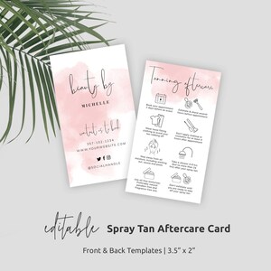 May include: A pink and white spray tan aftercare card with instructions for before and after a spray tan appointment. The card is 3.5 inches by 2 inches and is editable. The front of the card has the text "beauty by MICHELLE" and the back of the card has the text "Tanning Aftercare".