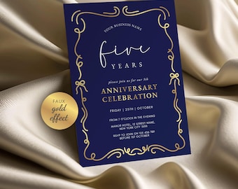 May include: A navy blue invitation card with gold foil accents. The card features the text "five years" and "Anniversary Celebration". The invitation is for a 5th anniversary celebration on Friday, October 25th.