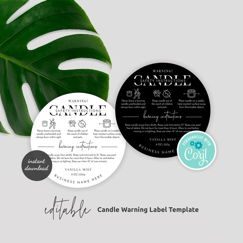 May include: Two black and white circular candle warning labels with safety instructions. The text on the labels reads "WARNING! CANDLE SAFETY INSTRUCTIONS" and "burning instructions". The labels are editable and can be personalized with "Coryl".