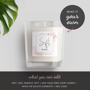 May include: A clear glass candle jar with a white label. The label has a pink watercolor background and the text "BUSINESS NAME", "Sft ROSE", and "MADE IN CALIFORNIA | 8 OZ".
