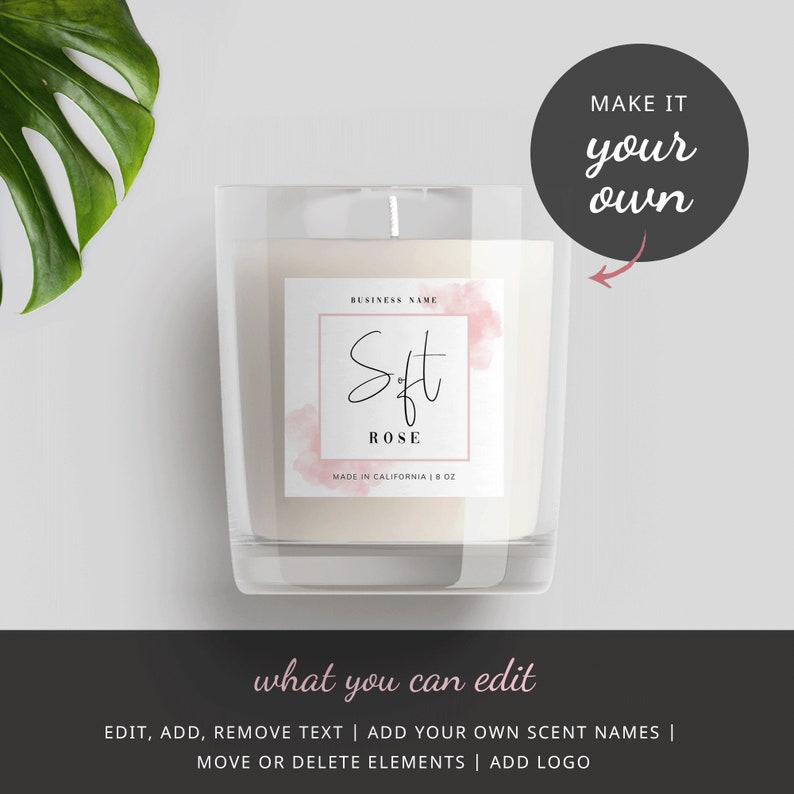 May include: A clear glass candle jar with a white label. The label has a pink watercolor background and the text "BUSINESS NAME", "Sft ROSE", and "MADE IN CALIFORNIA | 8 OZ".