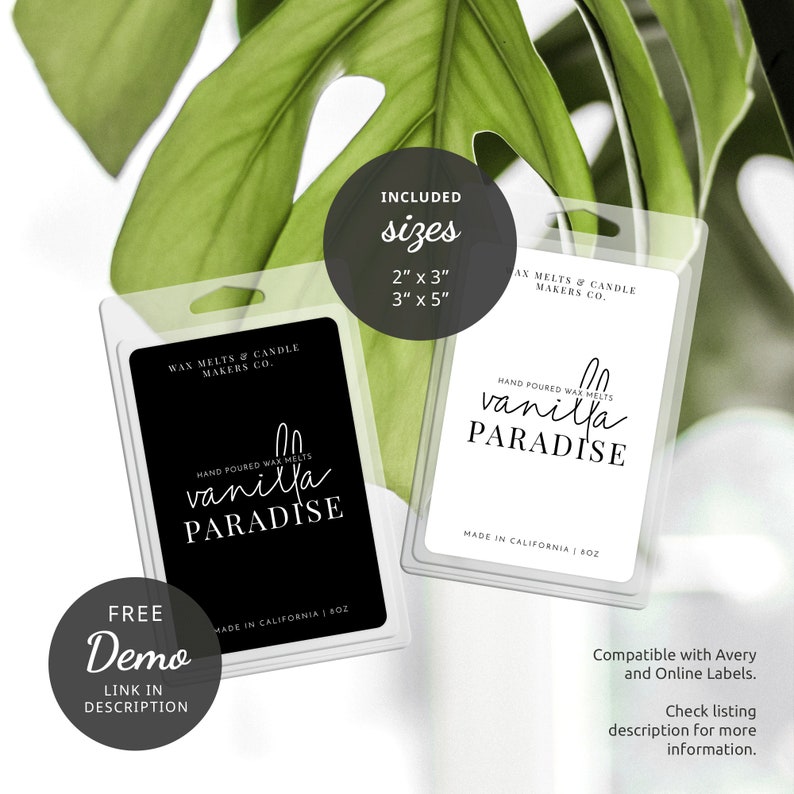 May include: Two wax melt labels with the text "Vanilla Paradise" in black and white. The labels are in clear plastic packaging. The label on the left is black with white text and the label on the right is white with black text. The text "Included sizes" is in a circle above the labels. The text "2" x 3" and "3" x 5" are below the circle. The text "Wax Melts & Candle Makers Co." is on both labels. The text "Hand Poured Wax Melts" is on both labels. The text "Made in California | 1 oz" is on both labels. The text "Free Demo Link in Description" is below the labels. The text "Compatible with Avery and Online Labels. Check listing description for more information." is below the labels.
