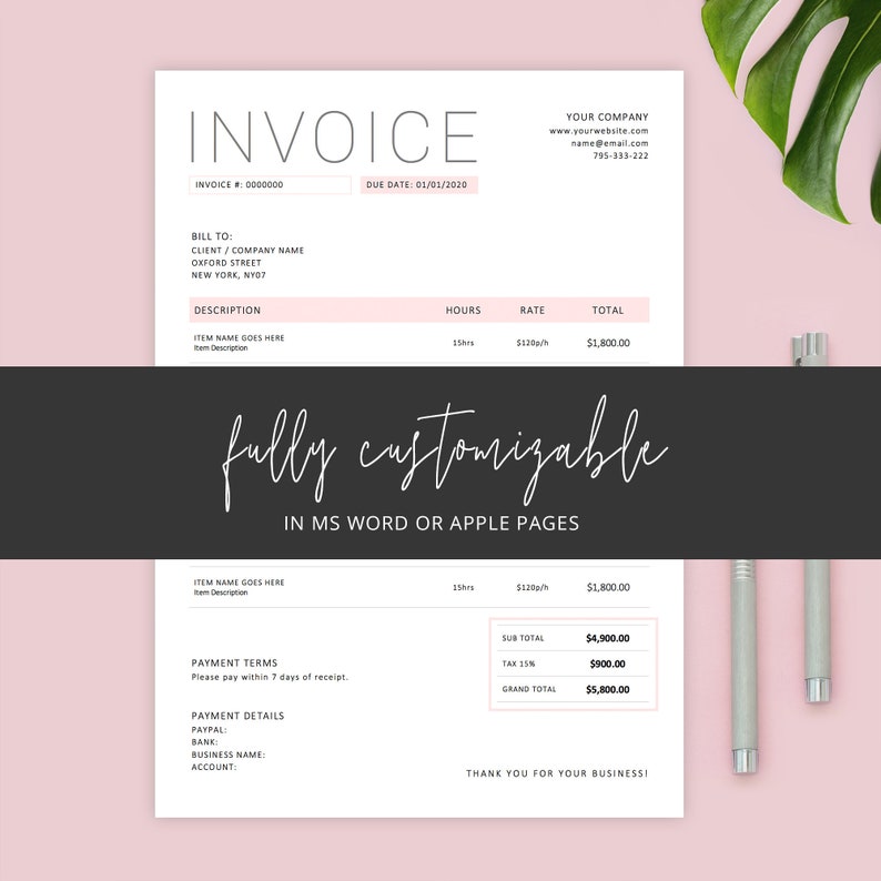 May include: A minimalist black and white invoice template with the text "INVOICE" at the top. The template includes sections for billing information, description, hours, rate, total, payment terms, and payment details. The text "fully customizable" is written in cursive at the bottom of the page.