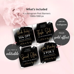 May include: Four black and gold Instagram post banners with text that reads "Black Friday 50% Off Entire Website Valid for one day only", "Cyber Monday Special Offer 3 for 2 on all beauty Valid for one day only", "Black Friday Flash Sale 50% Off Entire Website Valid for one day only", and "Cyber Monday 3 for 2 on all beauty Valid for one day only".