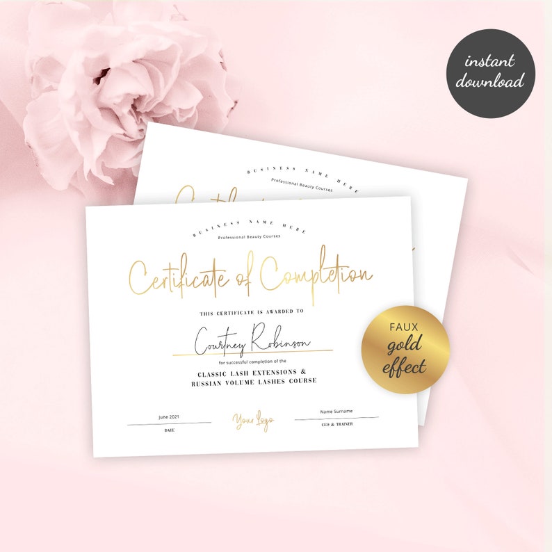 May include: A white certificate of completion with gold lettering. The certificate is for the successful completion of the Classic Lash Extensions & Russian Volume Lashes Course. The certificate is dated June 2021 and is awarded to Courtney Robinson.