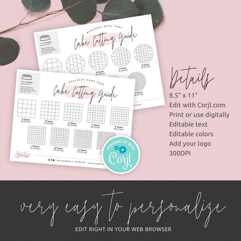 May include: Printable cake cutting guide template with different sizes of round and square cakes. The guide includes the number of servings for each size. The template is editable and can be personalized with your business name and logo. The template is 8.5 inches by 11 inches and 300 DPI.