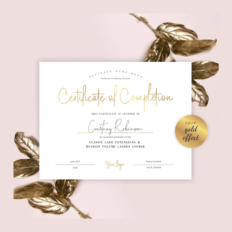 May include: A white certificate of completion with a gold faux effect border. The certificate is awarded to Courtney Robinson for successful completion of the Classic Lash Extensions & Russian Volume Lashes Course. The certificate is dated June 2021.