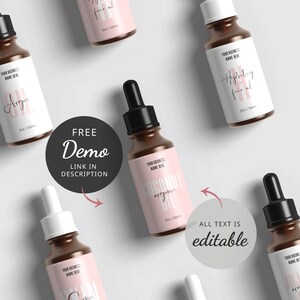 May include: Five glass bottles with dropper tops and labels. The labels are white with pink text and feature different types of face oil: Argan, Coconut Organic, Hydrating Face Oil, and Skin. The bottles are arranged on a white background. The text "FREE Demo LINK IN DESCRIPTION" is in a black circle and the text "ALL TEXT IS editable" is in a gray circle.