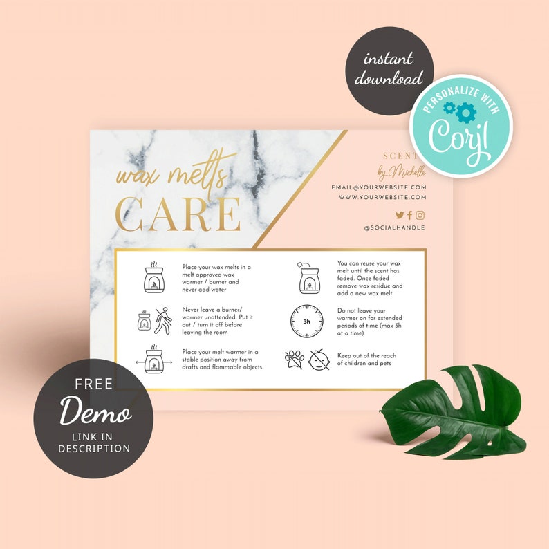 May include: A pink and white marble background with gold accents. The text "wax melts CARE" is in black and white. The text "FREE Demo LINK IN DESCRIPTION" is in black and white. The text "SCENT by Michelle EMAIL@YOURWEBSITE.COM www.YOURWEBSITE.COM @SOCIALHANDLE" is in black and white. The text "PERSONALIZE WITH Coril" is in black and white on a teal circle. There are several icons and instructions for using wax melts.