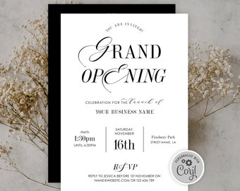 May include: A black and white grand opening invitation with a cursive font. The invitation is for the launch of a business. The invitation includes the date, time, and location of the event. It also includes the text "RSVP" and a personalized logo with the text "Coryl".