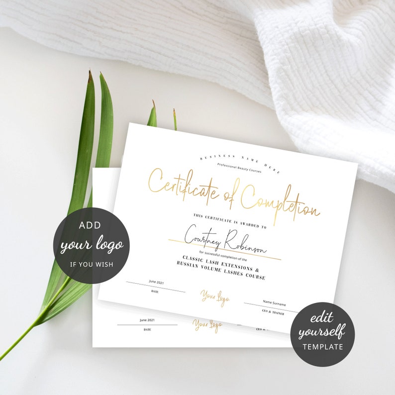 May include: A white certificate of completion with gold lettering. The certificate is for the successful completion of the Classic Lash Extensions & Russian Volume Lashes Course. The certificate is awarded to Courtney Robinson.