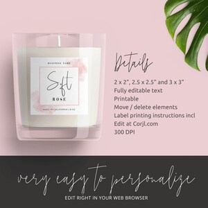 May include: A candle label template with a pink watercolor background and the text "Soft Rose" in black. The label is 2 x 2 inches, 2.5 x 2.5 inches, and 3 x 3 inches. The text is fully editable and printable. The label includes instructions for printing and editing at Corjl.com. The label is 300 DPI.