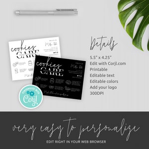 May include: Black and white printable cookie care card with the text "cookies care" and "enjoy your cookies". The card is 14 cm by 10.8 cm and can be edited with Corjl.com. The card is 300 DPI.