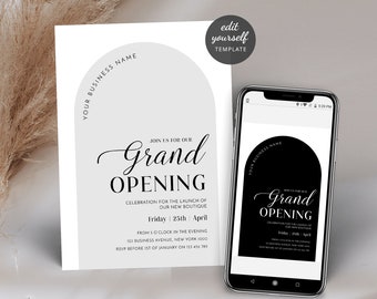 May include: A black and white grand opening invitation with an arch shape. The text reads "Join us for our Grand Opening. Celebration for the launch of our new boutique. Friday 25th April. From 5 o'clock in the evening. 123 Business Avenue, New York 1000. RSVP before 1st of January on 123 456 789."