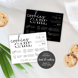 May include: Two black and white printable cards with instructions on how to store and enjoy cookies. The cards feature the text "cookies care" and "enjoy your cookies". The text "fully editable text & colours make it your own" is also included.