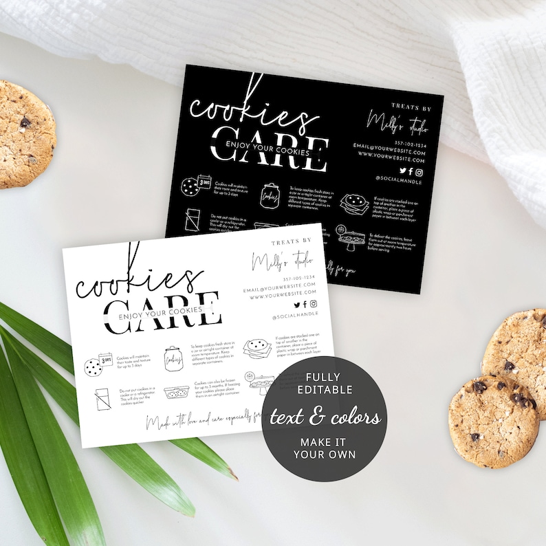 May include: Two black and white printable cards with instructions on how to store and enjoy cookies. The cards feature the text "cookies care" and "enjoy your cookies". The text "fully editable text & colours make it your own" is also included.