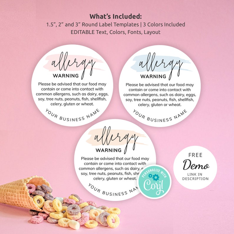May include: Three round allergy warning labels in pink, blue, and peach with black text. The labels are 1.5, 2, and 3 inches in diameter. The text reads "allergy warning" and includes a list of common allergens. The labels are customizable with your business name. A free demo is available with a link in the description.