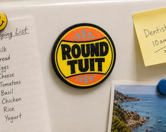 Round Tuit Fridge Magnet – Funny Procrastination Gift – Novelty Kitchen Magnet – No More Excuses
