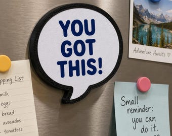 You Got This Fridge Magnet, Motivational Gift, Positive Quote Magnet, Custom Colour Kitchen Magnet, Encouragement Gift
