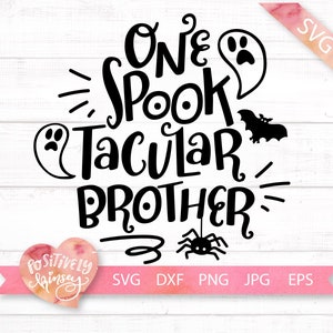 Ein spooktacular Brother Svg, Familie Halloween Svg, Bruder Halloween Zitat, Gruselige Svg, Jungs Halloween Shirt Svg, Cricut Dateien, Png, Dxf