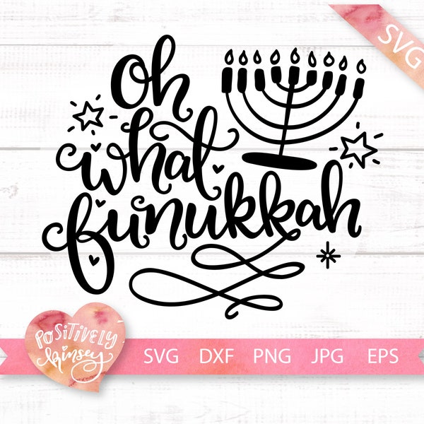 Hanukkah SVG File, Oh What Funukkah, Funny Hanukkah Svg, Holiday Svg, Chanukkah Svg, Jewish Svg Files For Cricut, Cut Files, Png, Dxf