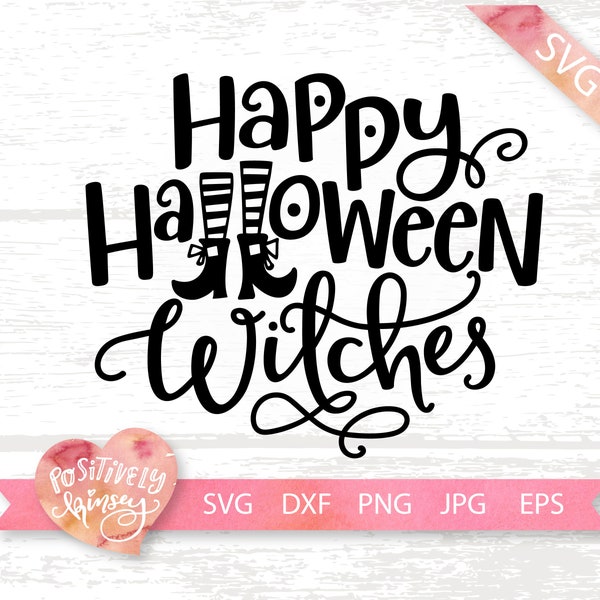 Happy Halloween Witches SVG, Funny Halloween Svg, Witch Svg, Witches, Witch, Womens Halloween Shirt Svg, Halloween Cut Files, Svg, Dxf, Png