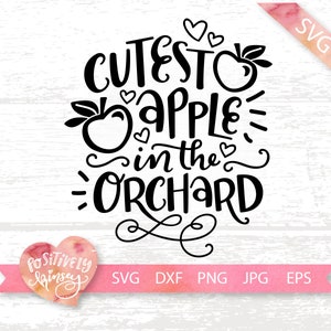 Süßeste Apfel im Obstgarten SVG Datei, Kinder Shirt Svg für Herbst, Herbst Svg, Herbst Cut Dateien, Apple Picking Svg, Cricut, Silhouette, PNG, DXF