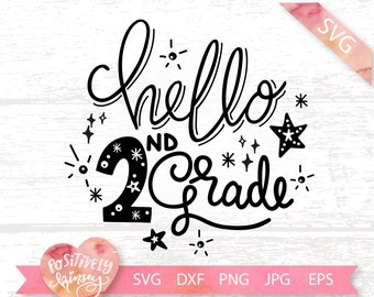 Hello 2nd Grade Svg, Hello Second Grade, 2nd Grade Shirt Svg, Back to School Svg, Kids Shirt Svg, Svg Files for Cricut, Silhouette, DXF, PNG