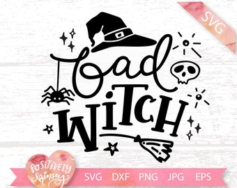 Bad Witch Svg File, Halloween Shirt Svg Design, Halloween Svg, Girls, Teens, Mom Svg, Witch Svg, Cut Files, Cutting Files, Cricut, Dxf, Png