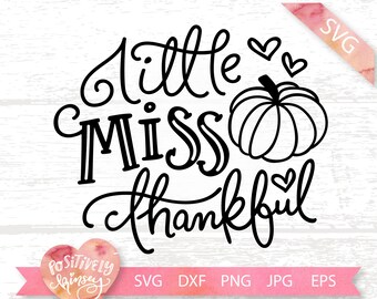 Little Miss Thankful SVG Cut File, Girls Thanksgiving Svg File, Cute Pumpkin Svg, Pumpkin Cut Files, Kids Thanksgiving Svg, Dxf, Png, Design