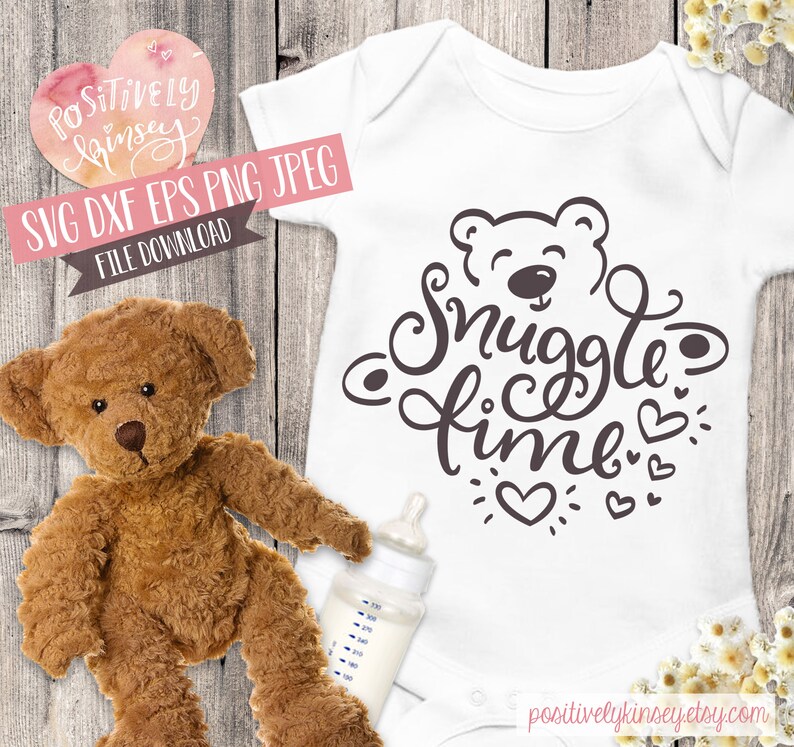 Download Teddy Bear SVG Snuggle Time Cute Baby Svg Files Baby Girl ...