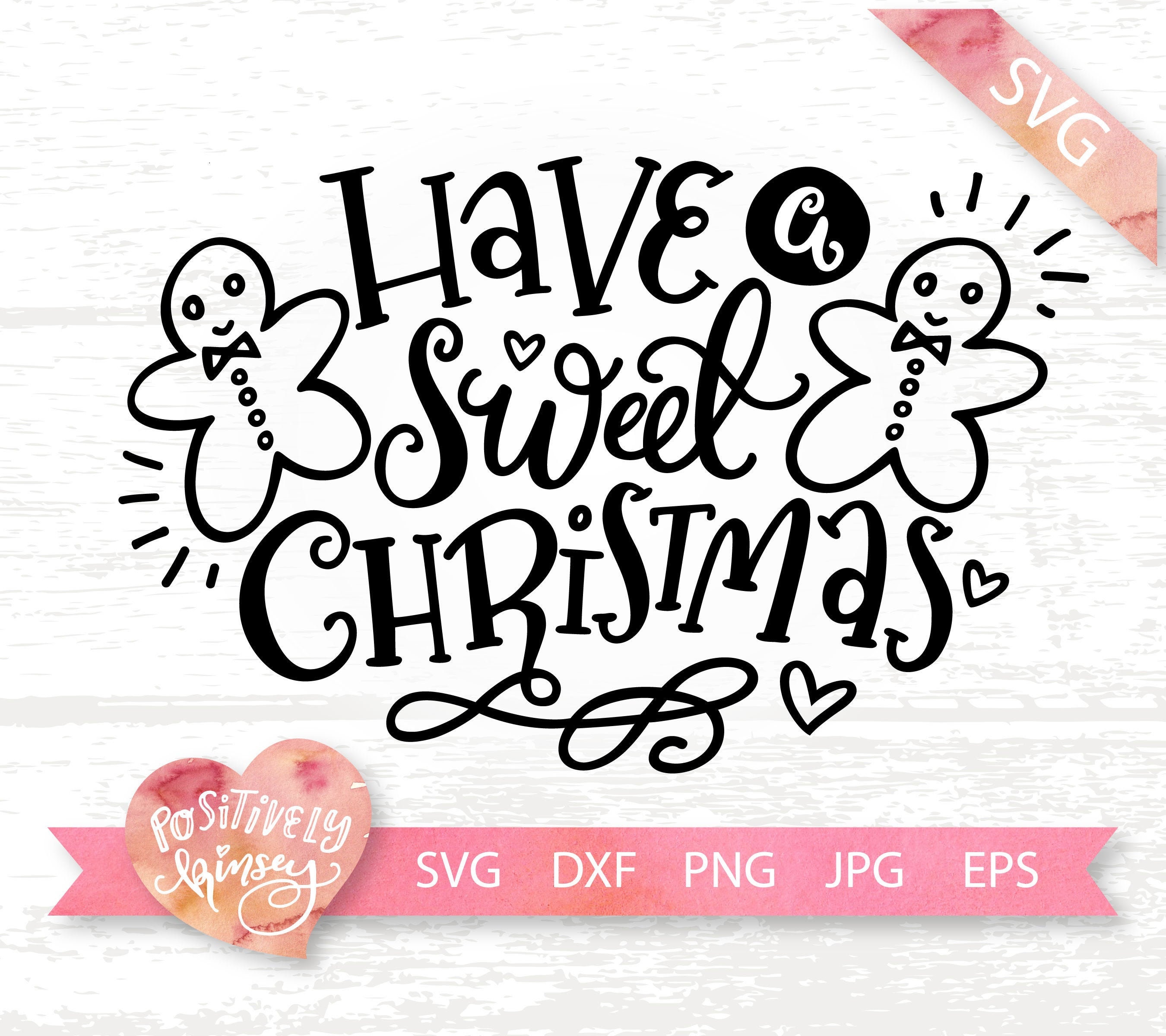Download Have A Sweet Christmas Svg File Gingerbread Svg Christmas Etsy