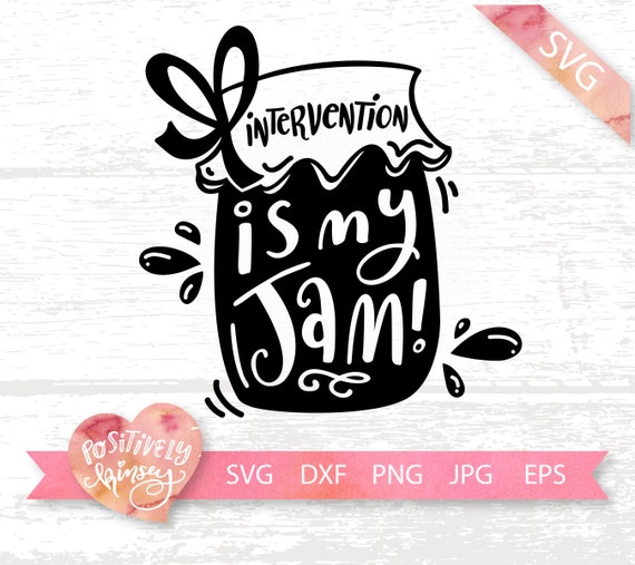 Download Intervention Teacher Svg Intervention Is My Jam Teacher Svg Etsy