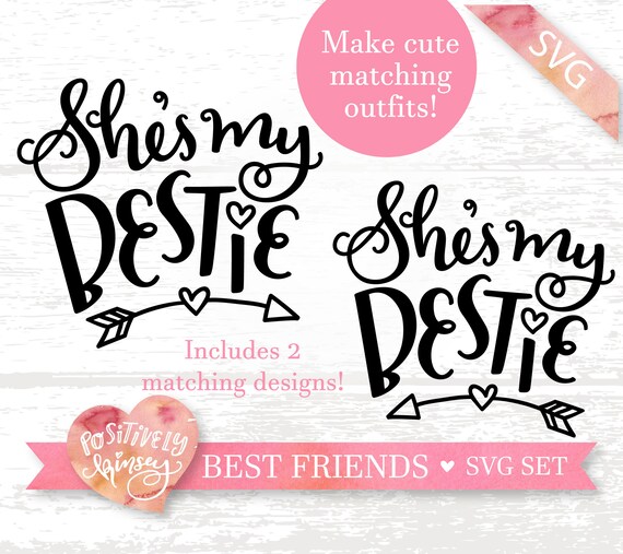 Download Best Friend Svg Files Matching Set She S My Bestie Svg Etsy