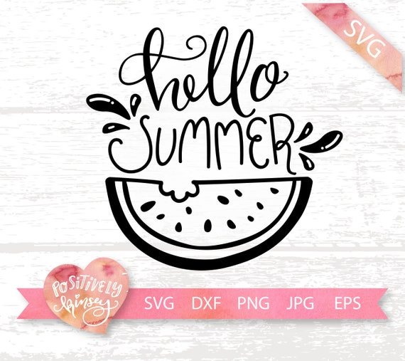 Download Hello Summer Svg Summer Svg Design Sunshine Svg Watermelon Etsy