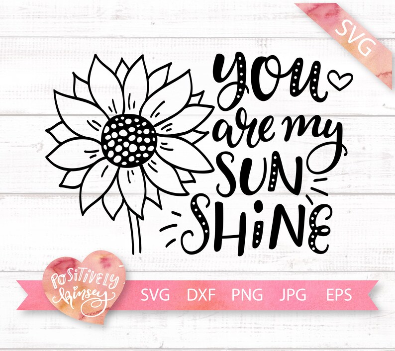 Download Clip Art Art Collectibles Totes Tumblers Summer Svg Sun Flower You Are My Sunshine Dxf Nursery Svg Files For Cricut Sunflower Svg Png For Shirts Silhouette