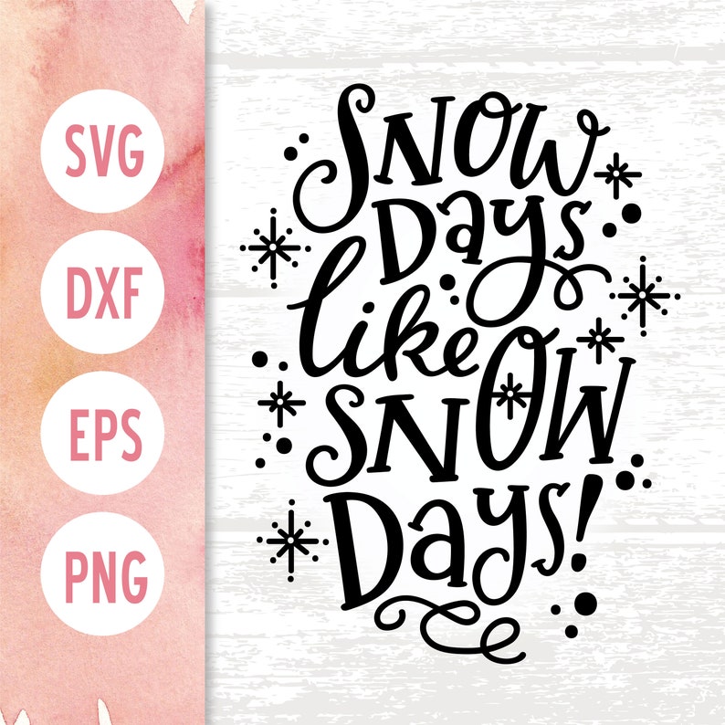 Free Free 202 Snow Day Svg SVG PNG EPS DXF File