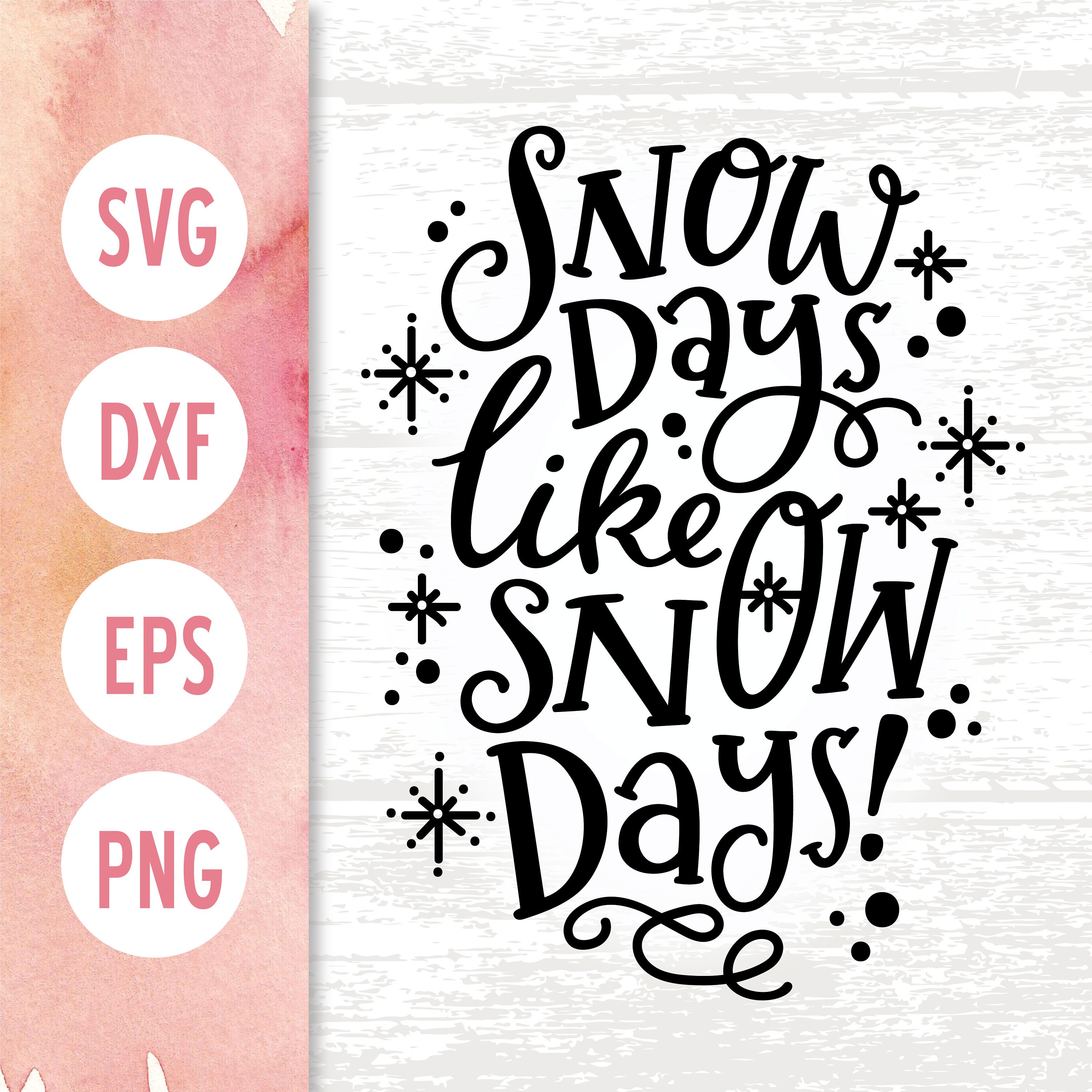 Free Free 122 Snow Day Svg SVG PNG EPS DXF File