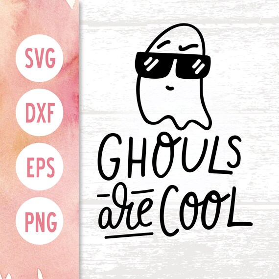 Download Halloween Svg File Boy Halloween Svg Ghouls Are Cool Ghost Etsy