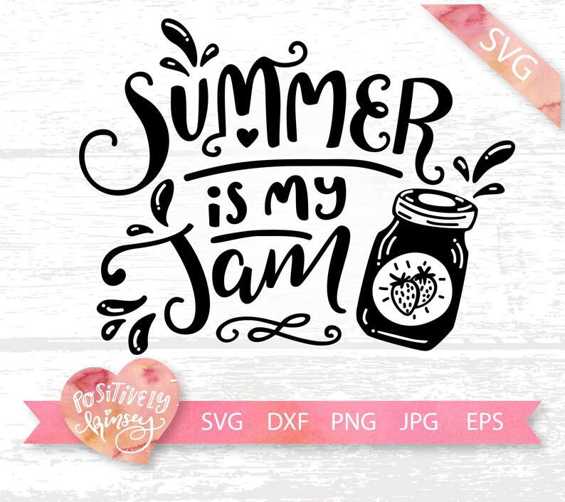 Summer SVG File Summer is My Jam Summer Quotes Summer | Etsy