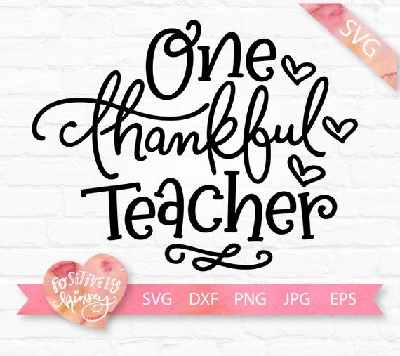 Download One Thankful Teacher Svg Teacher Thanksgiving Svg File Etsy