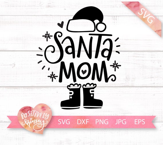 Download Santa Mom Svg File Mom Christmas Svg Mothers Mama Etsy